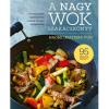 A nagy wok szakácskönyv